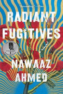 Radiant Fugitives - Ahmed, Nawaaz