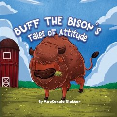 Buff the Bison's Tales of Attitude - Richter, MacKenzie