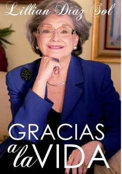 Gracias a la Vida - Sol, Lillian Diaz