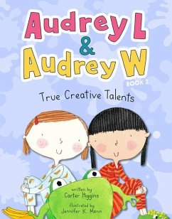 Audrey L and Audrey W: True Creative Talents - Higgins, Carter