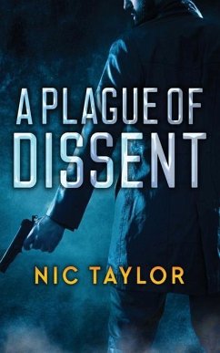 A Plague of Dissent - Taylor, Nic; Wright, Jim