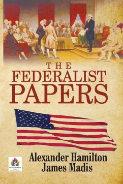 The Federalist Papers - Hamilton, Alexander; Madis, James