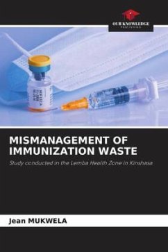 MISMANAGEMENT OF IMMUNIZATION WASTE - Mukwela, Jean