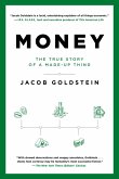 Money: The True Story of a Made-Up Thing