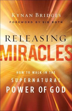Releasing Miracles - Bridges, Kynan; Roth, Sid