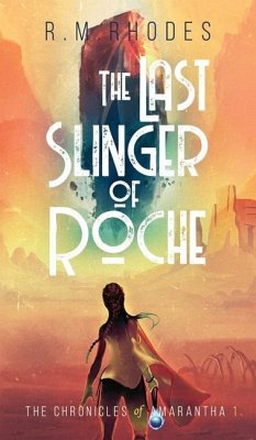 The Last Slinger of Roche - Rhodes, R. M.