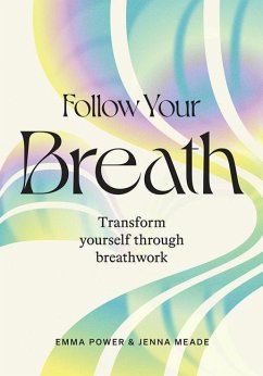 Follow Your Breath - Power, Emma; Meade, Jenna