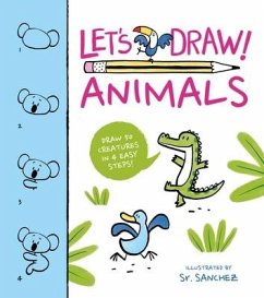 Let's Draw! Animals: Draw 50 Creatures in a Few Easy Steps! - Peto, Violet
