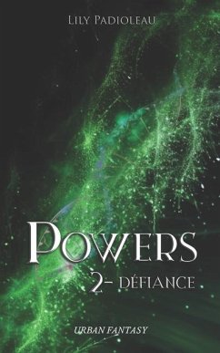 Powers: 2 - Défiance - Padioleau, Lily