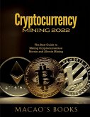 Cryptocurrency Mining 2022