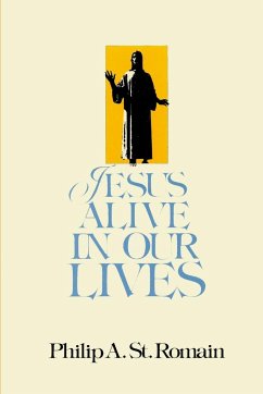 Jesus Alive in Our Lives - St. Romain, Philip