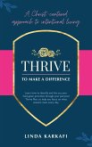 Thrive to Make a Difference