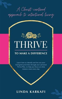 Thrive to Make a Difference - Karkafi, Linda