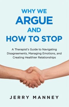 Why We Argue and How to Stop - Manney, Jerry