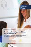 Emotional Intelligence Shapes A Good Teacher
