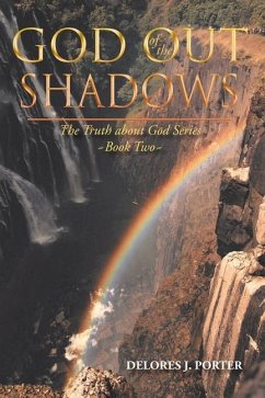 God out of the Shadows: Book Two - Porter, Delores J.