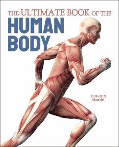 The Ultimate Book of the Human Body - Martin, Claudia