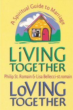 Living Together, Loving Together - St. Romain, Philip; Bellecci-st. romain, Lisa