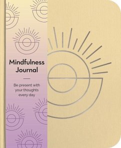 Mindfulness Journal: Be Present with Your Thoughts Every Day - Hinsbergh, Emma Van