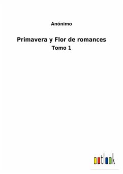 Primavera y Flor de romances - Anónimo