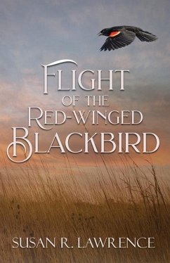 Flight of the Red-winged Blackbird - Lawrence, Susan R