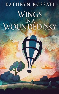Wings In A Wounded Sky - Rossati, Kathryn