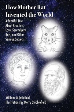 How Mother Rat Invented the World - Stubblefield, William