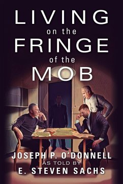 Living on the Fringe of the Mob - O'Donnell, Joseph