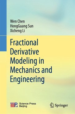 Fractional Derivative Modeling in Mechanics and Engineering (eBook, PDF) - Chen, Wen; Sun, Hongguang; Li, Xicheng