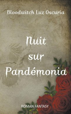 Nuit sur Pandémonia - Oscuria, Bloodwitch Luz