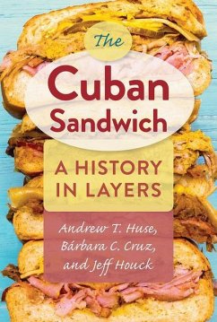 The Cuban Sandwich - Huse, Andrew T; Cruz, Bárbara C; Houck, Jeff