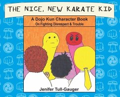 The Nice, New Karate Kid - Tull-Gauger, Jenifer