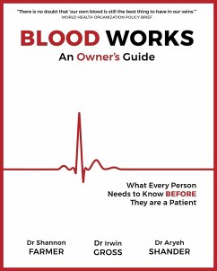 Blood Works: An Owner's Guide - Farmer, Shannon L.; Gross, Irwin; Shander, Aryeh