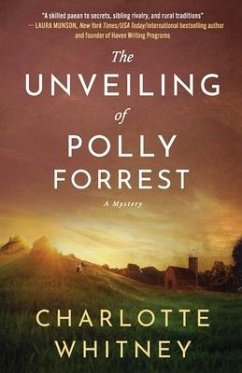 The Unveiling of Polly Forrest: A Mystery - Whitney