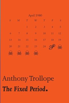 The Fixed Period [A Whisky Priest Book] - Trollope, Anthony