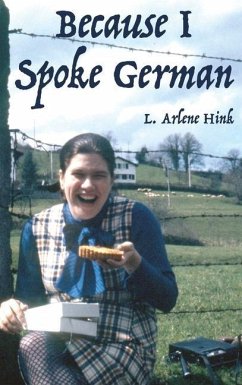 Because I Spoke German - Hink, L. Arlene