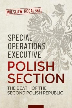 Special Operations Executive: Polish Section - Rogalski, Wielaw