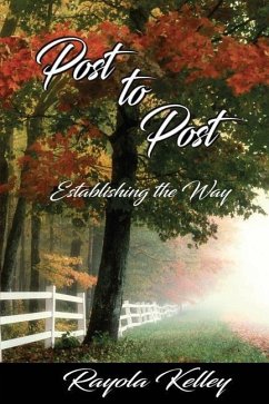 Post to Post (Establishing the Way) - Kelley, Rayola