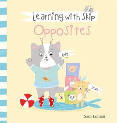 Learning with Skip. Opposites - Loman, Sam