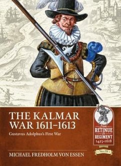 The Kalmar War, 1611-1613 - Fredholm Von Essen, Michael