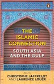 The Islamic Connection: South Asia and the Gulf