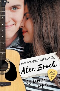 No More Secrets, Alec Brock - Lopes, Larissa