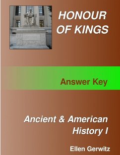 Honour of Kings Ancient and American History 1 Test Packet & Answer Key - Gerwitz, Ellen