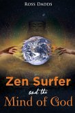 Zen Surfer and the Mind of God