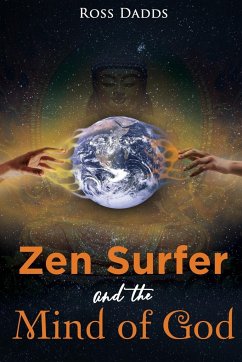 Zen Surfer and the Mind of God - Dadds, Ross