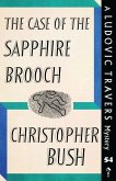 The Case of the Sapphire Brooch: A Ludovic Travers Mystery