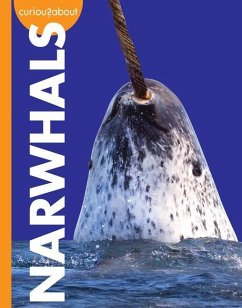 Curious about Narwhals - Holdren, Annie C