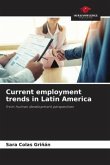 Current employment trends in Latin America