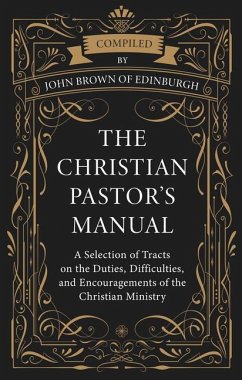 The Christian Pastor's Manual