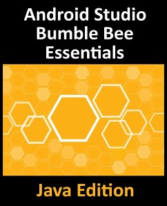 Android Studio Bumble Bee Essentials - Java Edition - Smyth, Neil